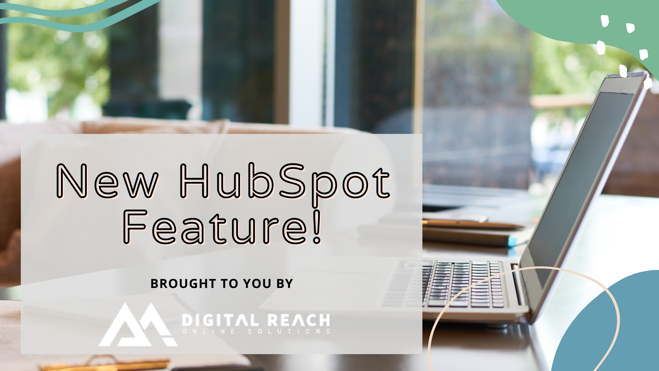 New HubSpot Feature!